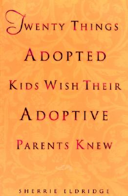 Twenty Things Adopted Kids Wish Their Adoptive Parents Knew
