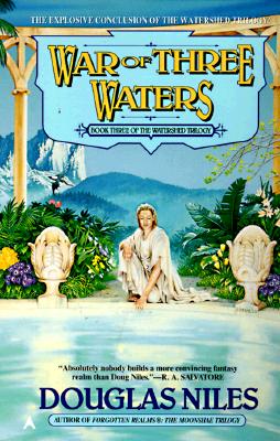 War Of Three Waters (The Watershed Trilogy #3)