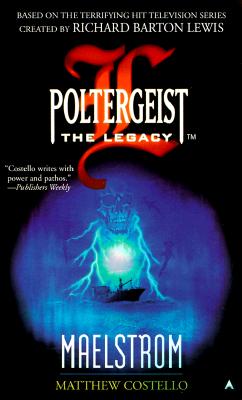 Maelstrom (Poltergeist: The Legacy)
