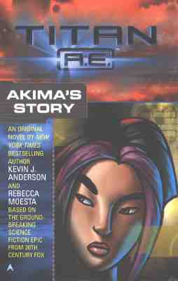 Titan A.E.: Akima's Story