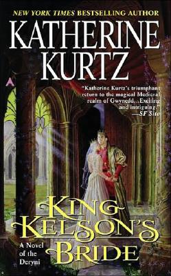 King Kelson's Bride (A Novel of the Deryni)