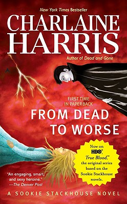 From Dead to Worse (Sookie stackhouse Mysteries, No. 8)