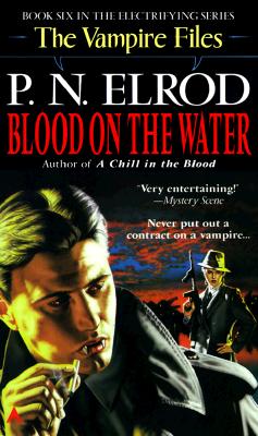 Blood on the Water (Vampire Files, No 6)