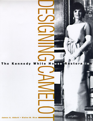 Designing Camelot: The Kennedy White House Restoration