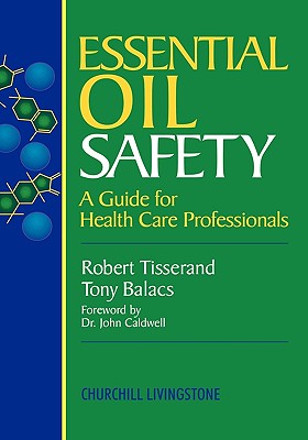 Essential Oil Safety: A Guide for Health Care Professionals