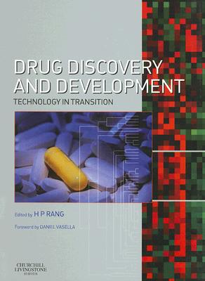 Drug Discovery and Development: Technology In Transition