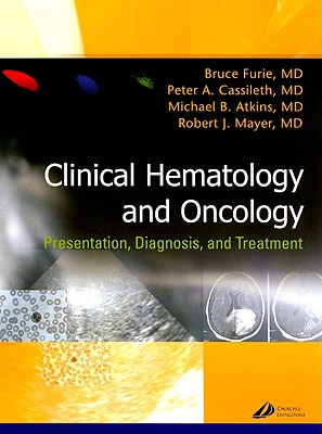 Clinical Hematology and Oncology: Presentation, Diagnosis and Treatment