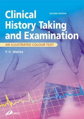 Clinical History Taking and Examination: An Illustrated Colour Text