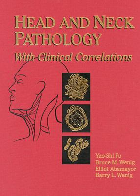 Image for Head and Neck Pathology: With Clinical Correlations Head and Neck Pathology: With Clinical Correlations