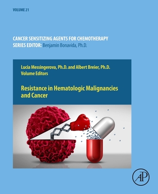 Image for Resistance in Hematologic Malignancies and Cancer (Cancer Sensitizing Agents for Chemotherapy) Resistance in Hematologic Malignancies and Cancer (Cancer Sensitizing Agents for Chemotherapy)