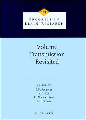 Volume Transmission Revisited [Progress in Brain Research, Volume 125]