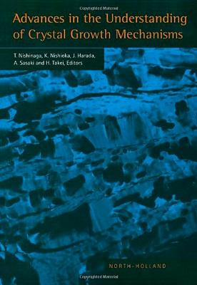 Advances in the Understanding of Crystal Growth Mechanisms