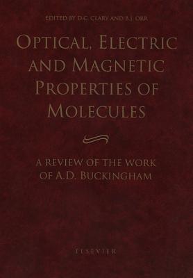 Optical, Electric and Magnetic Properties of Molecules: A Review of the Work of A.D. Buckingham