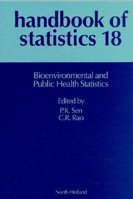 Handbook of Statistics 18: Bioenvironmental and Public Health Statistics