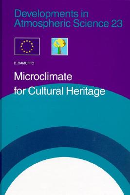 Microclimate for Cultural Heritage (Developments in Atmospheric Science, 23)
