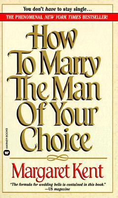 How to Marry the Man of Your Choice