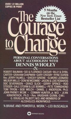Courage to Change, The; Courage to Change, The