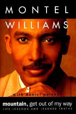 Image for Mountain, Get Out of My Way : Life Lessons and Learned Truths