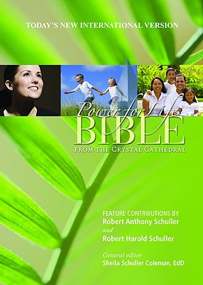 Power for Life Bible: From the Crystal Cathedral