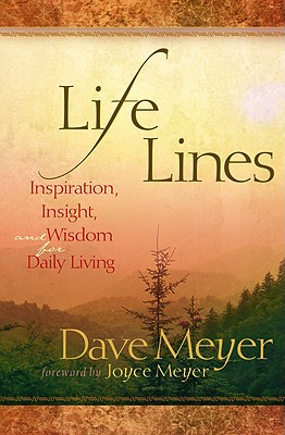 Life Lines: Inspiration, Insight, and Wisdom for Daily Living