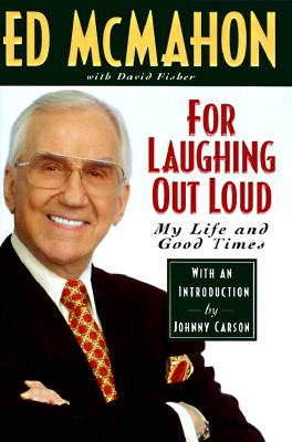 For Laughing Out Loud: My Life and Good Times (SIGNED)