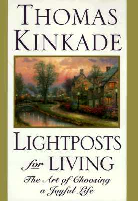Image for Lightposts for Living: The Art of Choosing a Joyful Life