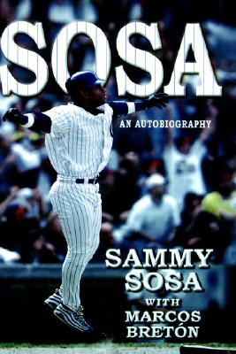 Image for Sammy Sosa An Autobiography Sammy Sosa An Autobiography