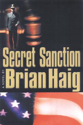 Secret Sanction: A Novel