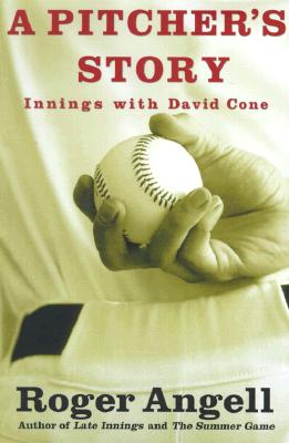 Image for PITCHER'S STORY, A INNINGS WITH DAVID CONE