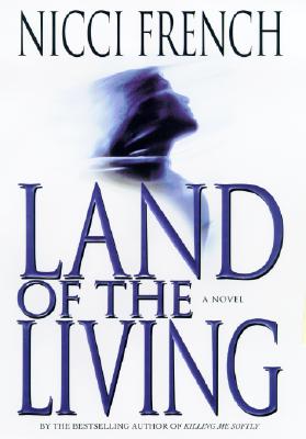 Land of the Living (French, Nicci)
