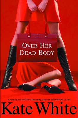 OVER HER DEAD BODY