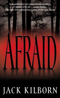 Afraid [Mass Market Paperback] Kilborn, Jack