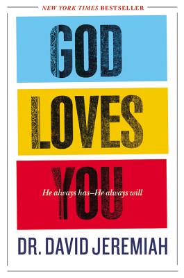 God Loves You: He Always Has - He Always Will