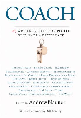 Coach: 25 Writers Reflect on People Who Made a Difference