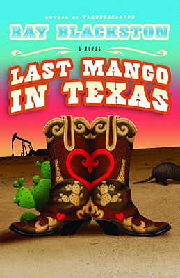 Image for Last Mango in Texas: A Novel