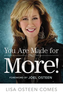 You Are Made for More!: How to Become All You Were Created to Be