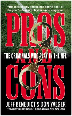 Pros and Cons: The Criminals Who Play in the NFL