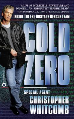 Cold Zero : Inside the FBI Hostage Rescue Team