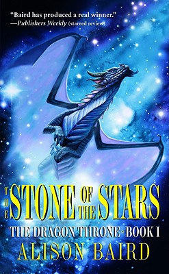 Image for The Stone of the Stars (The Dragon Throne, Book 1)