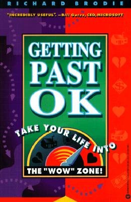 Getting Past OK: A Straightforward Guide to Having a Fantastic Life