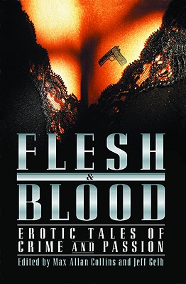 FLESH AND BLOOD: EROTIC TALES OF CRIME AND PASSION
