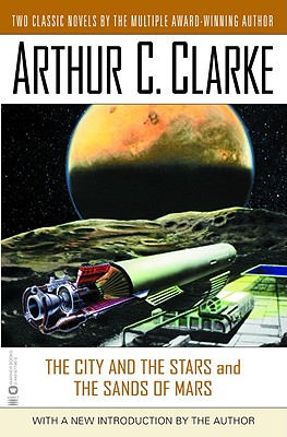 The City and the Stars and the Sands of Mars