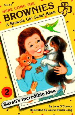 Sarah's Incredible Idea (Here Come the Brownies)