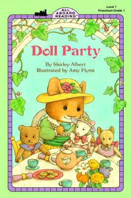 Doll Party (All Aboard Reading, Level 1, Preschool-Grade 1)