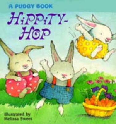 Hippity-hop (Pudgy Board Books)