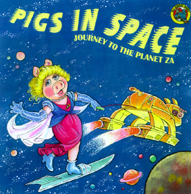 Image for Pigs in Space (Muppet Books) Pigs in Space (Muppet Books)
