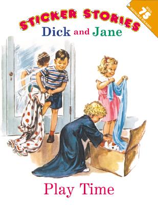 Play Time (Read With Dick and Jane Sticker Stories)
