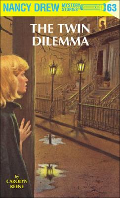 Nancy Drew 63: The Twin Dilemma