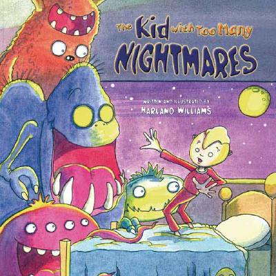 The Kid With Too Many Nightmares
