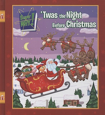 'Twas the Night Before Christmas (Super WHY!)
